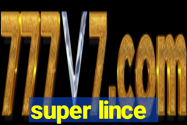 super lince